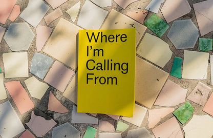 Where I'm Calling From